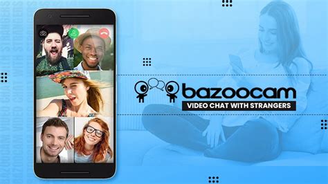 Start Chat With Bazoocam Strangers